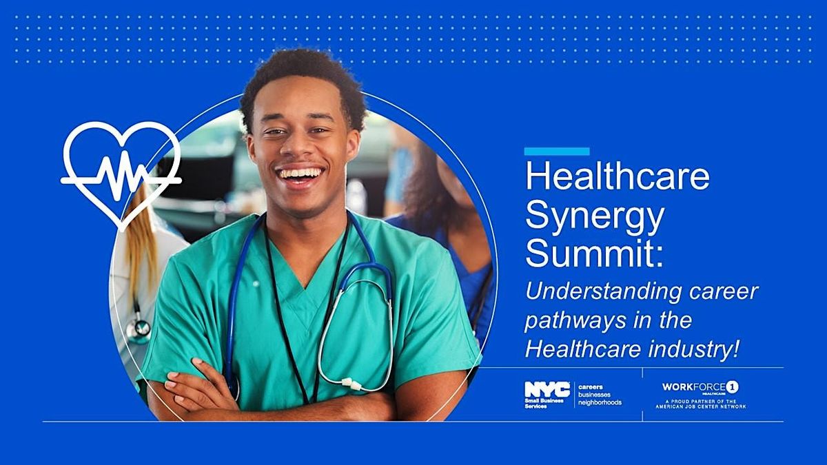 Healthcare Synergy Summit: Understanding career pathways in Healthcare ...