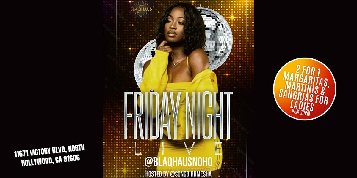 Friday Night Live Ladies Night Karaoke at Blaqhaus Noho