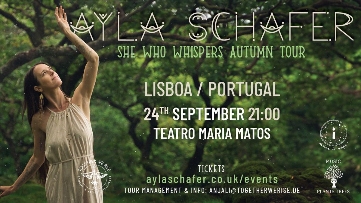 AYLA SCHAFER - LIVE IN LISBOA - SHE WHO WHISPERS TOUR