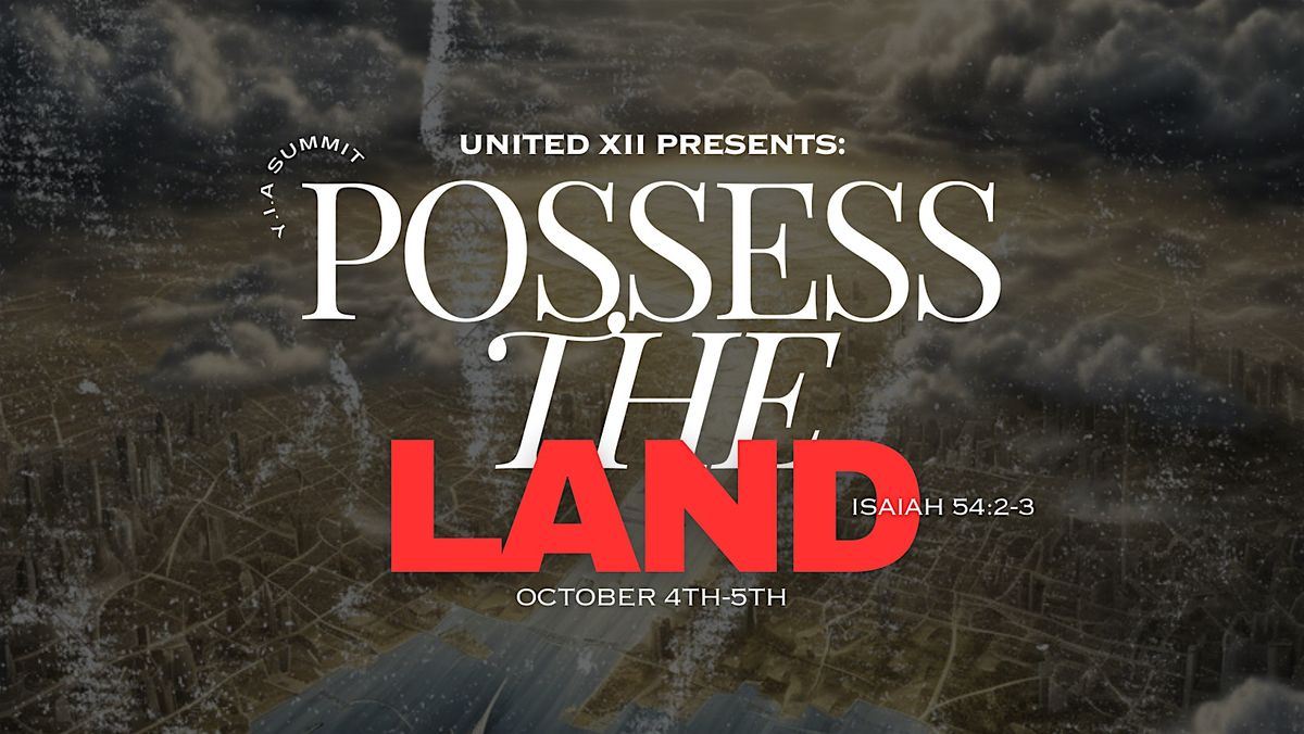 POSSESS THE LAND - YOUTH SUMMIT