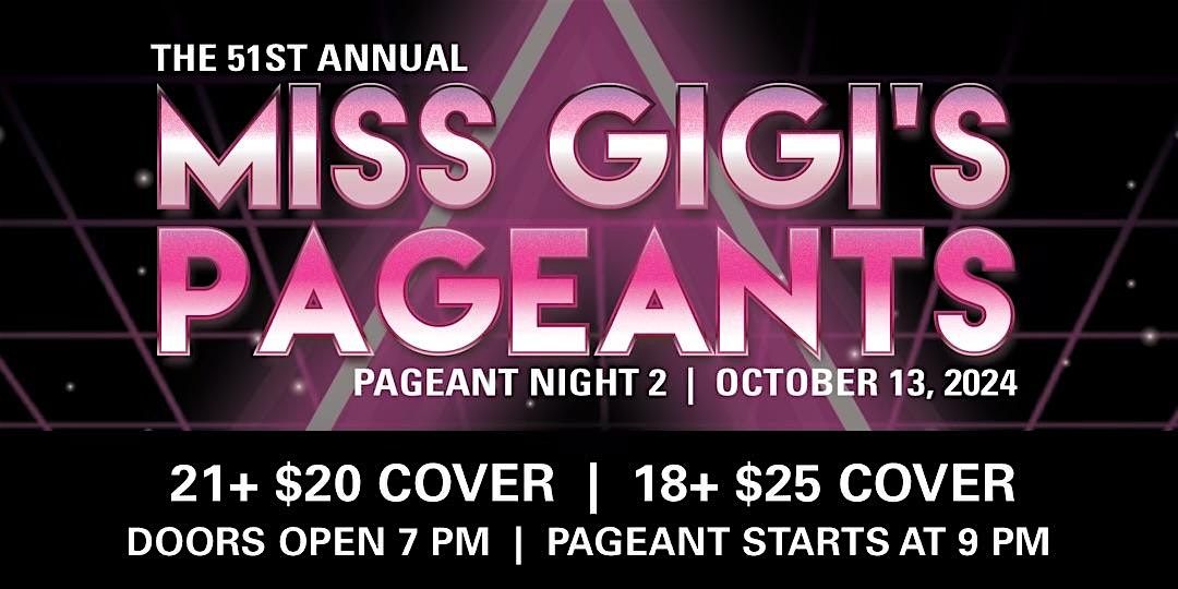 The "Miss Gigi's" Pageant (Night 2)