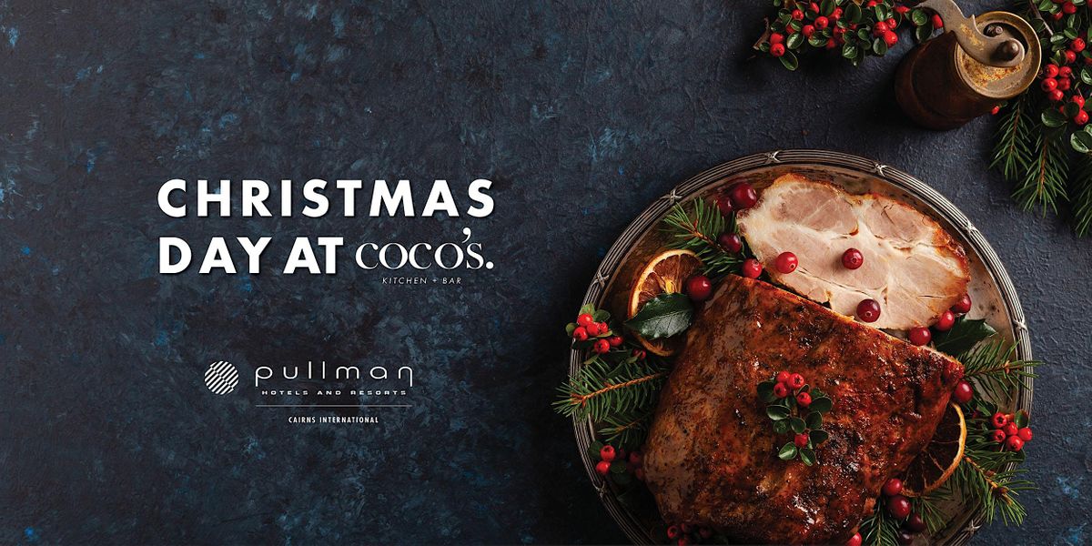 CHRISTMAS DINNER AT COCO'S KITCHEN + BAR 2023
