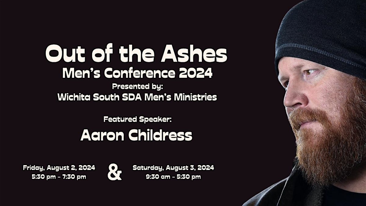 Out of the Ashes: Men's Conference 2024