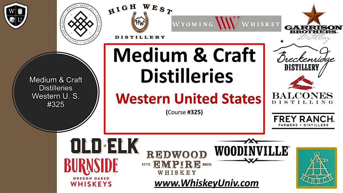 Medium & Craft Distilleries, Western US States Class BYOB (Course #325)