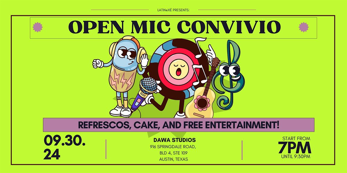 Latin@x\u00e9 Artists ATX: 1st Open-Mic Convivio