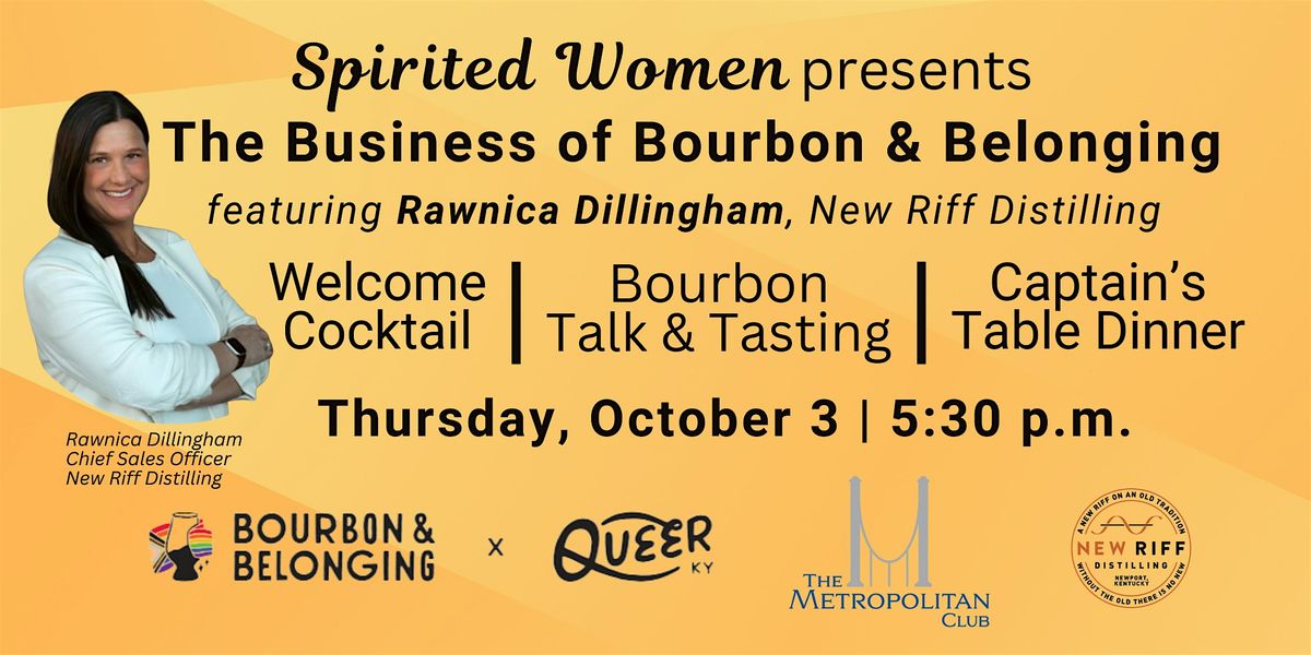 The Business of Bourbon & Belonging ft. Rawnica Dillingham