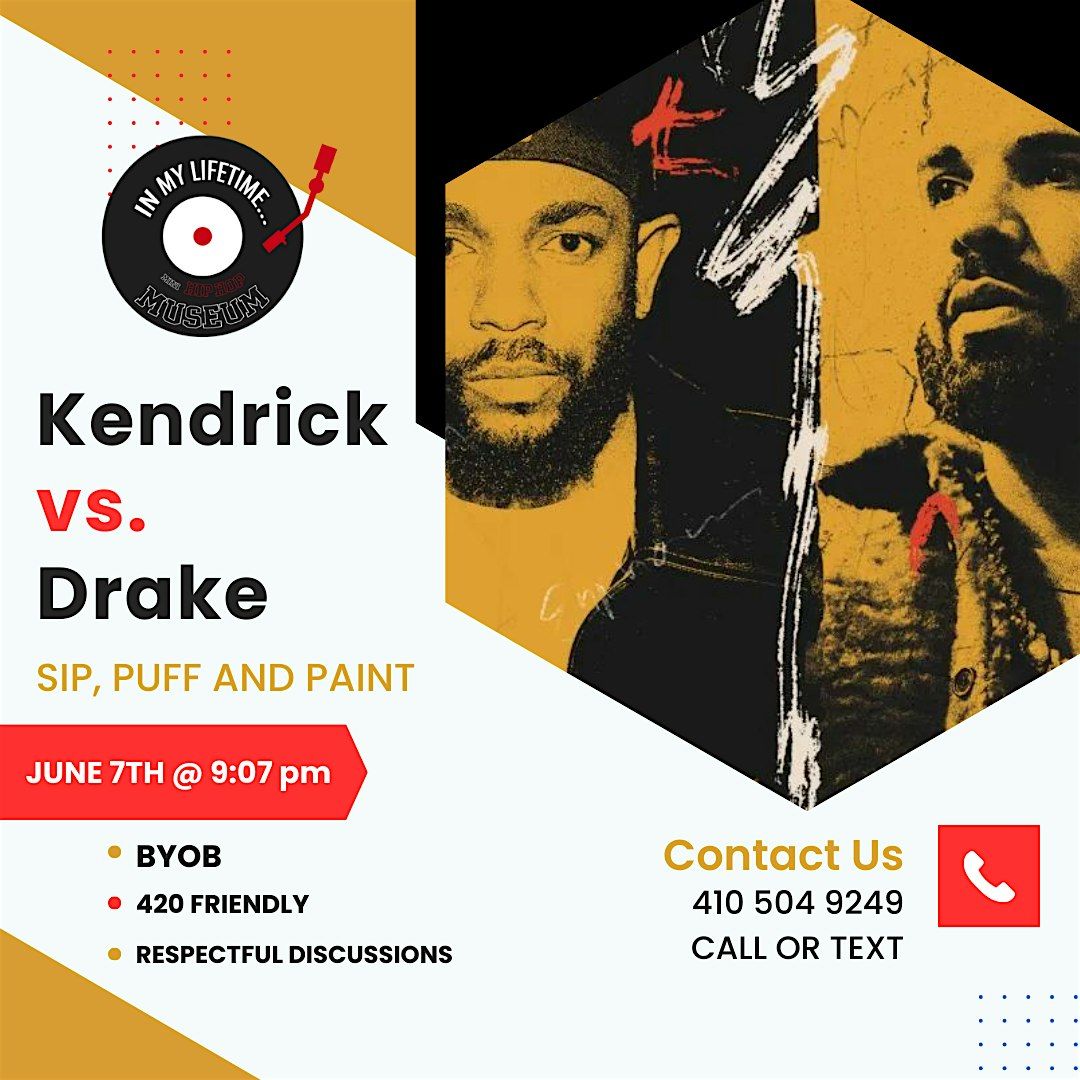 Kendrick vs. Drake! Sip, Puff n Paint @ Baltimore's BEST Art Gallery!