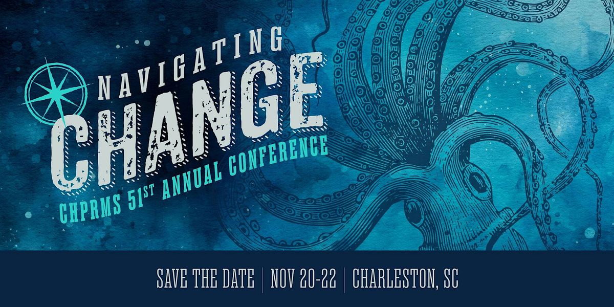 CHPRMS 2024 Conference: Navigating Change