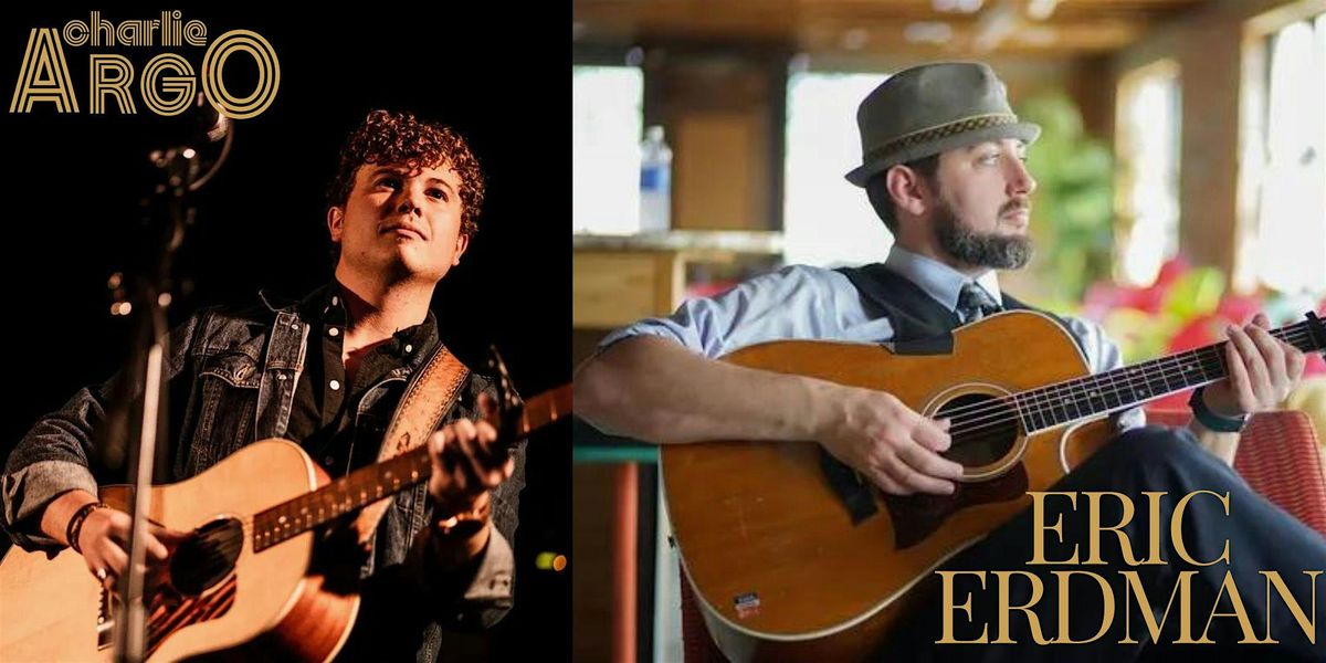 Charlie Argo and Eric Erdman, Sunday Songwriter Series in The Spirit Room