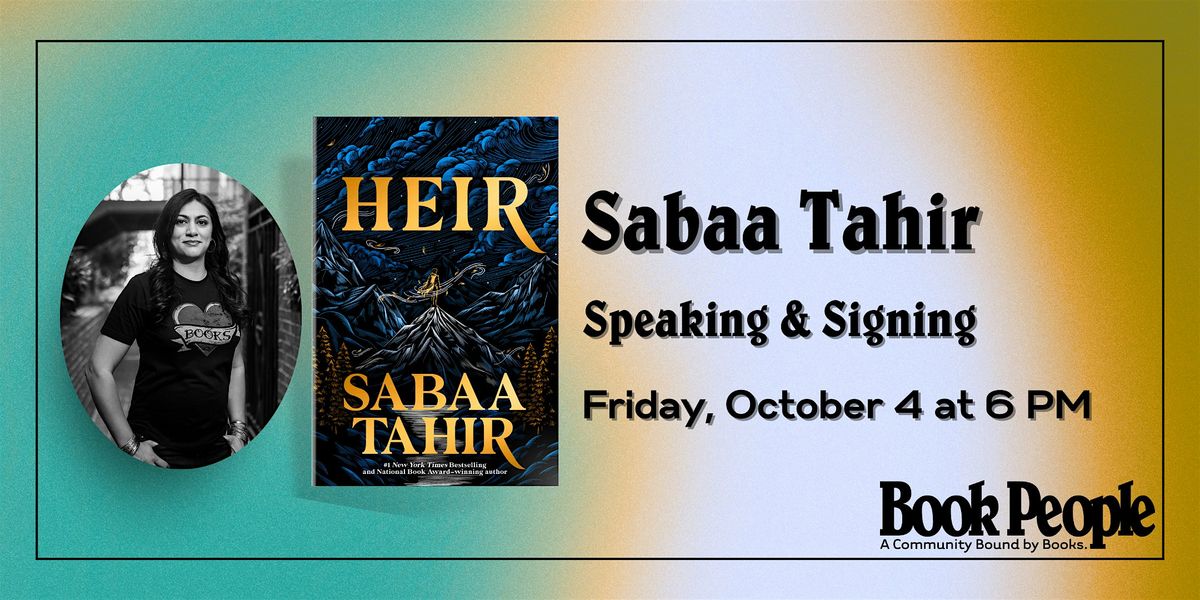 BookPeople Presents: Sabaa Tahir - Heir