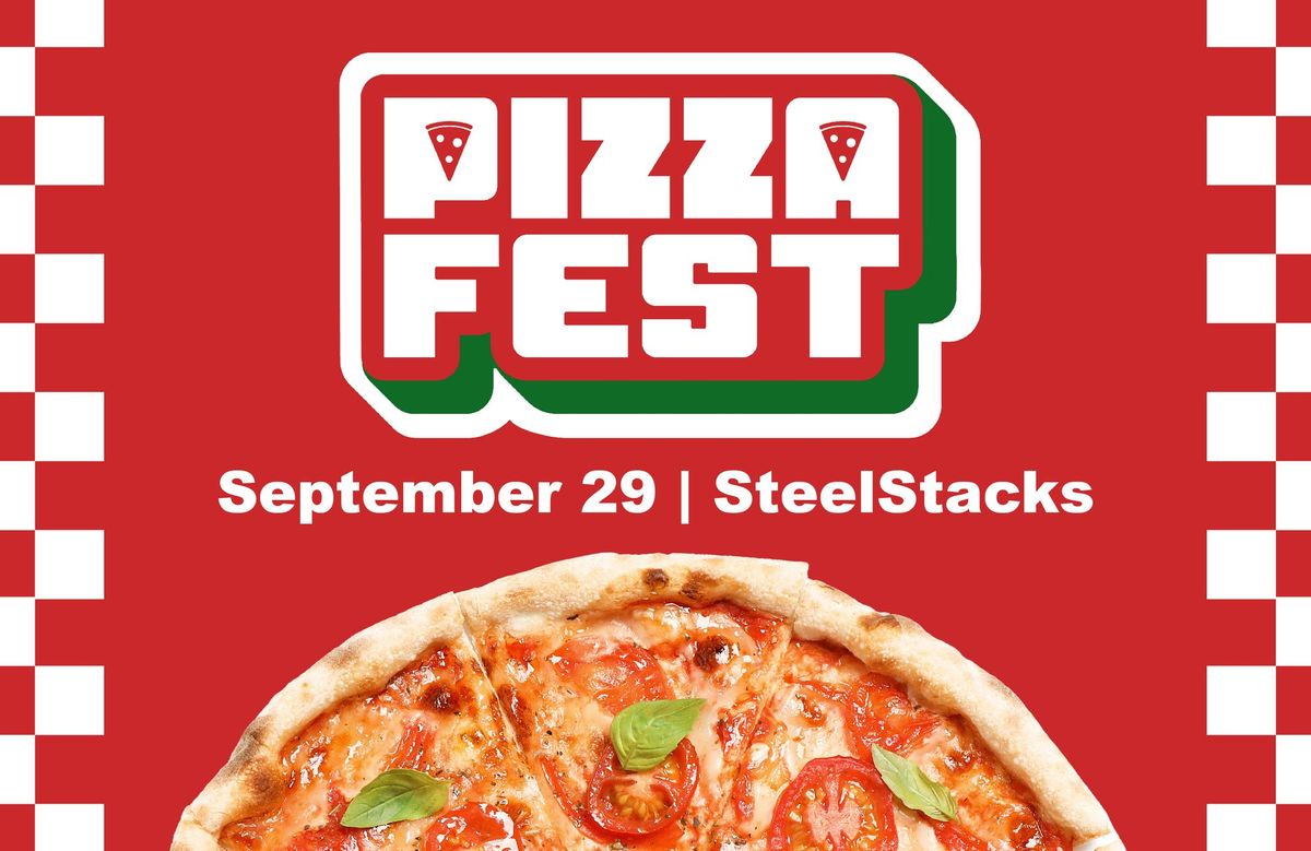 Pizzafest at SteelStacks 