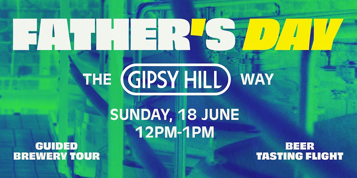 Father's Day Brewery Tour at Gipsy Hill Brewery