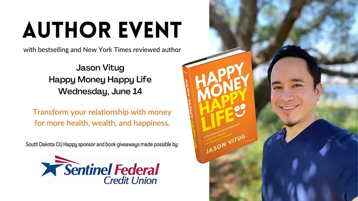 Happy Money Happy Life: Meet the Author & Book Signing in Rapid City