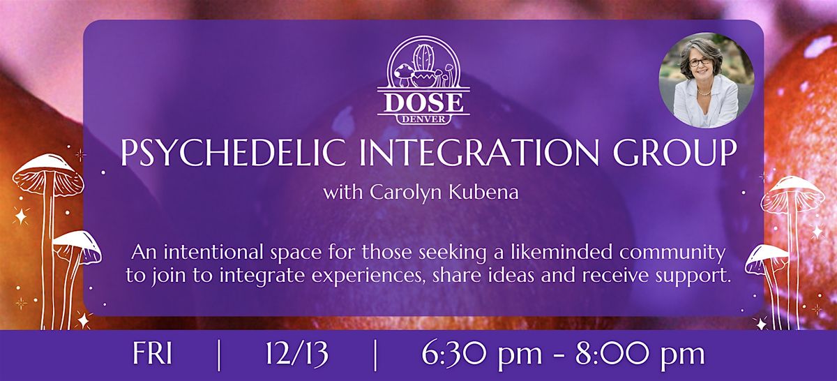 Dose Denver Presents: Psychedelic Integration Group with Carolyn Kubena