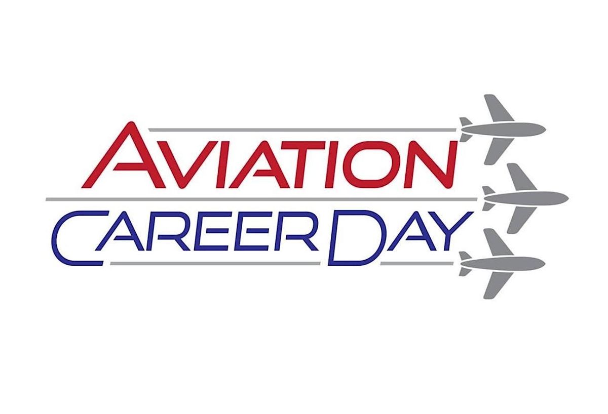 Aviation Career Day March 8th, 2025