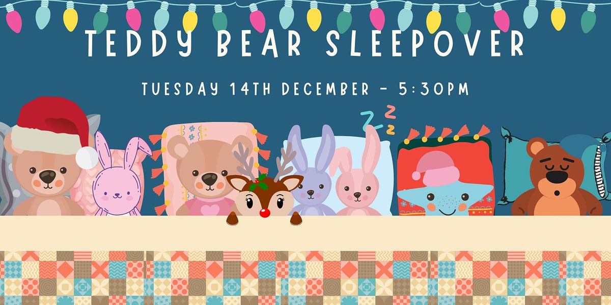 Family Time at Your Library: Teddy Bear Sleepover