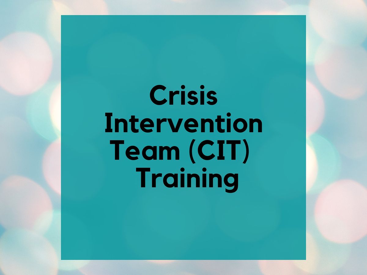 40-Hour CIT Training *FOR LAW ENFORCEMENT ONLY, Tri-C Western Campus ...