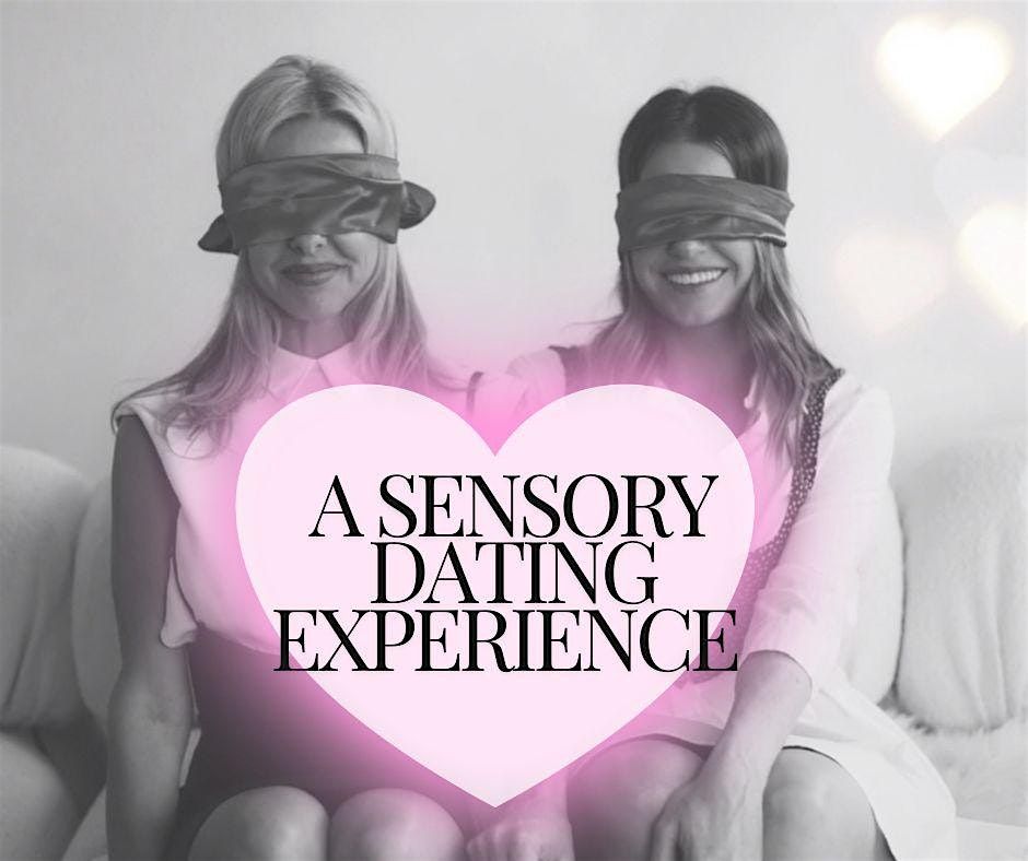 A Sensory Dating Event