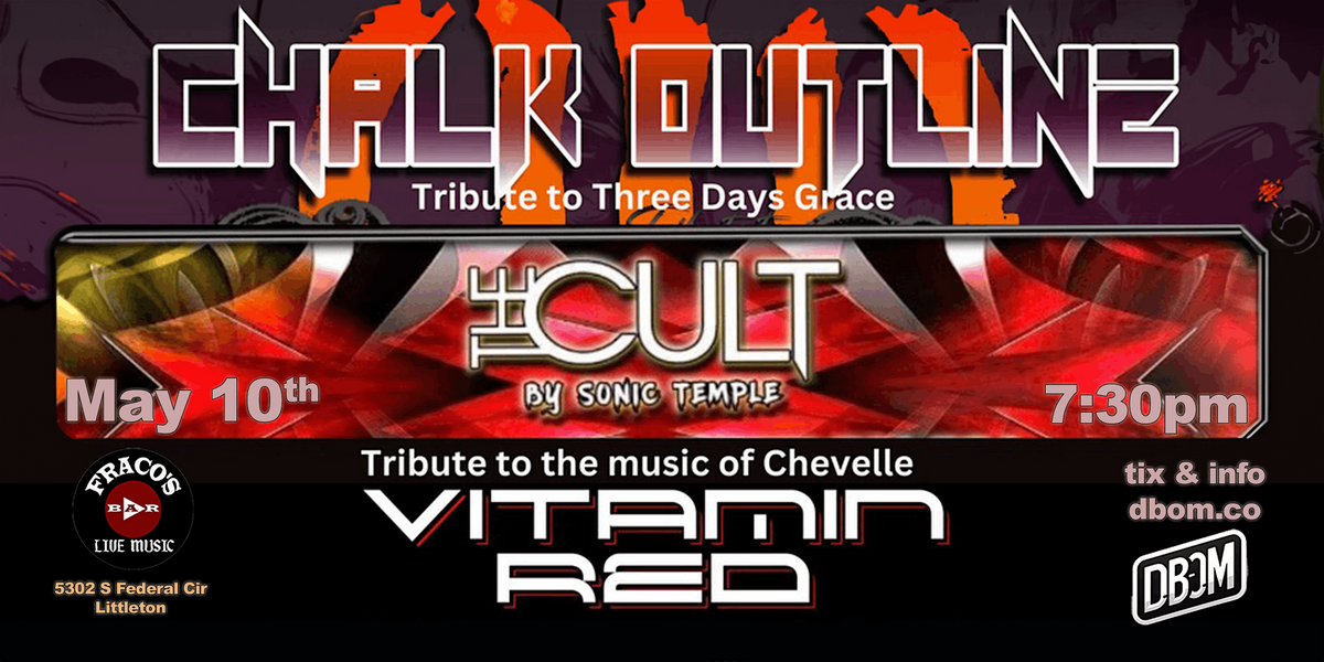 Three Days Grace, The Cult, Chevelle Tribute Night!