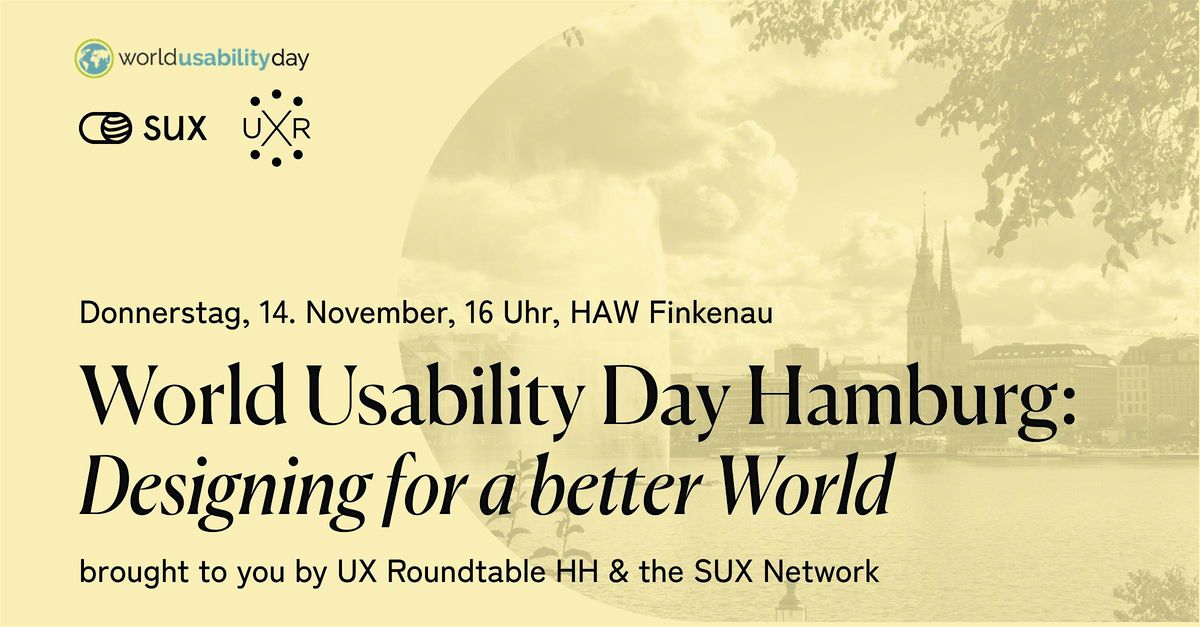 World Usability Day Hamburg - Designing for a better World