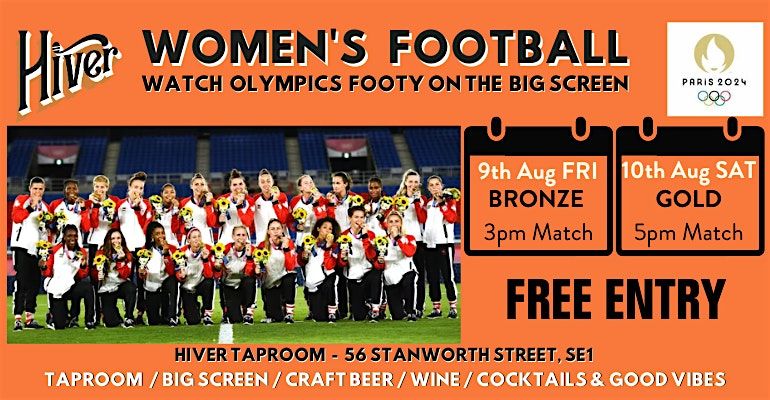 FREE: Women's Football Olympics - Bronze & Gold Matches @ HIVER Taproom