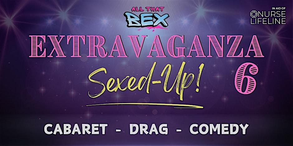 Extravaganza 6 - Sexed Up!