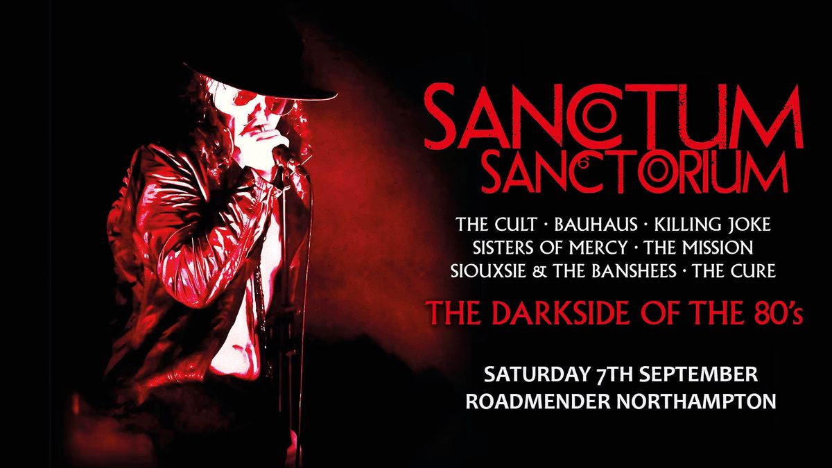 Sanctum Sanctorium : The Darkside of The 80s | Roadmender Northampton  