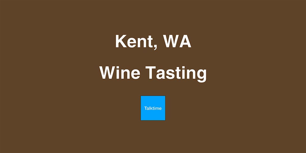 Wine Tasting - Kent