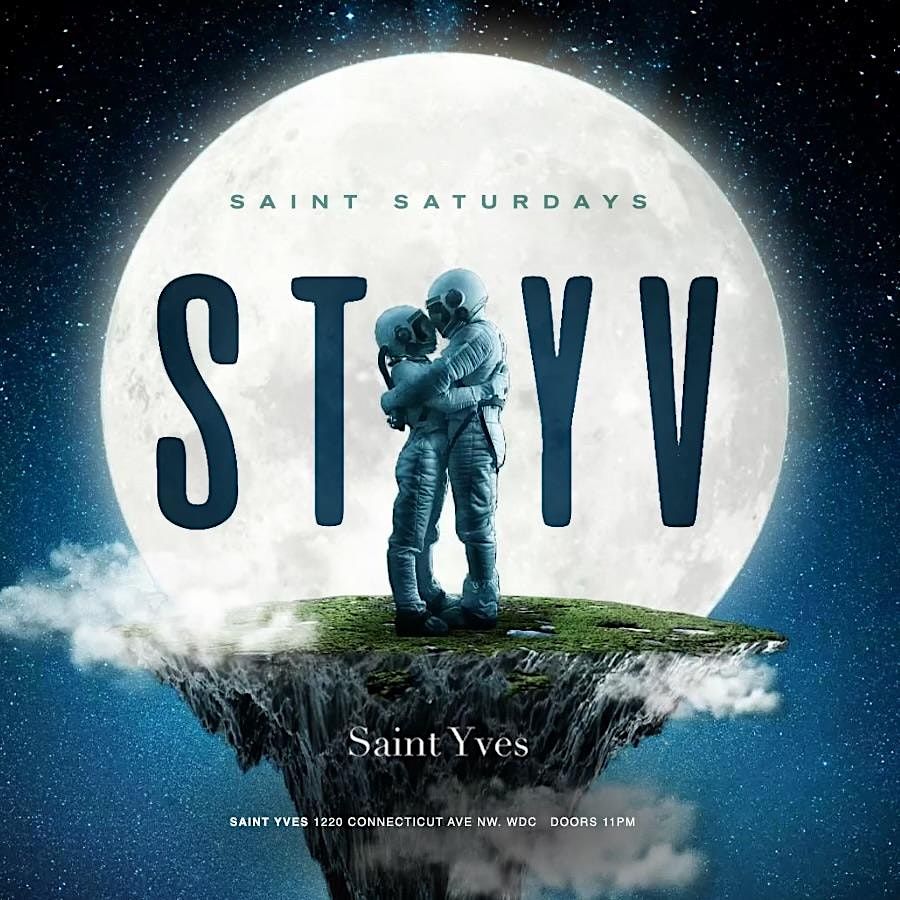 Saturday nights at Saint Yves are DC\u2019s BIGGEST Party