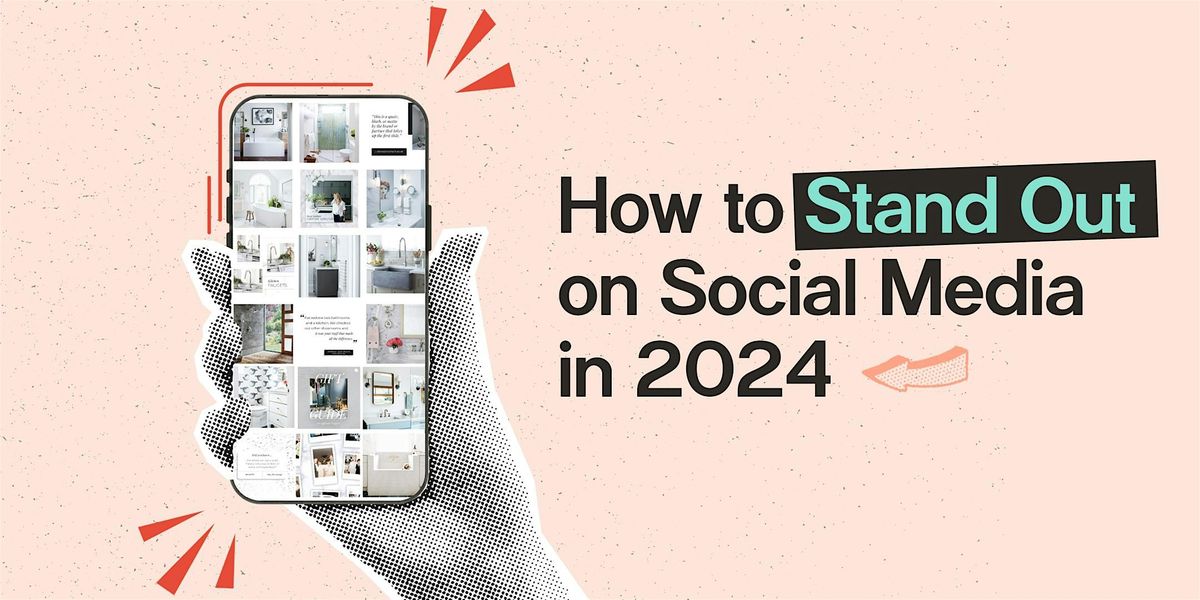 How to Stand Out on Social Media in 2024 (Boston Design Week)