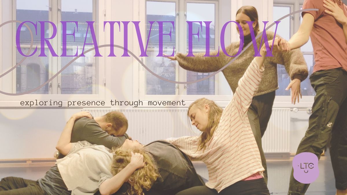 Creative Flow - exploring presence through movement