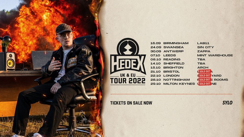 SOLD OUT \/\/ Hedex Debut UK & EU Tour - Birmingham 