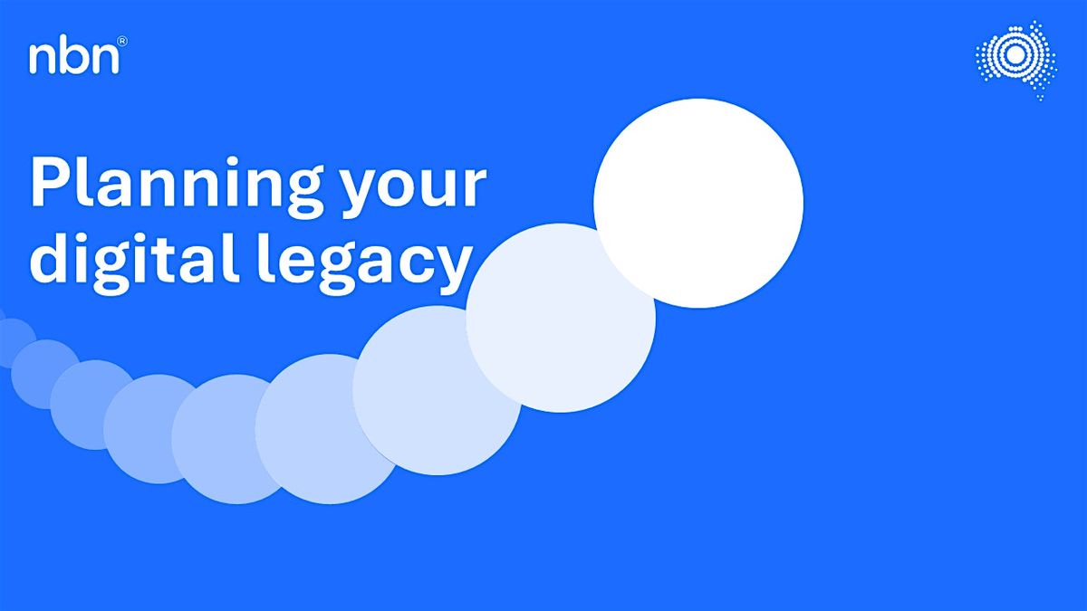 Planning your digital legacy