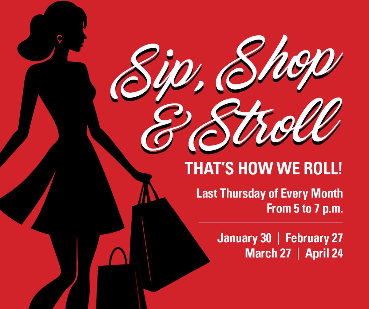 Sip, Shop and Stroll