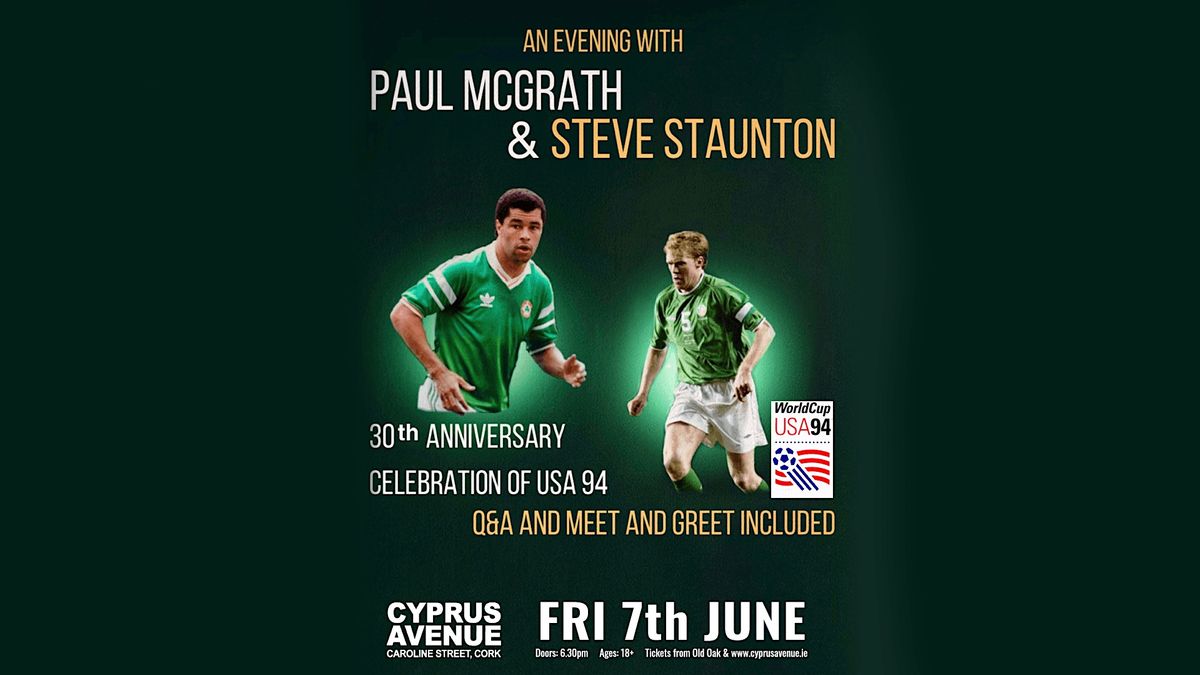 Paul McGrath & Steve Staunton : USA'94 Revisited