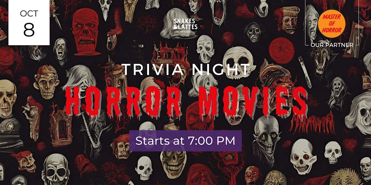 Horror Movies Trivia Night - Snakes & Lattes Tempe (US)