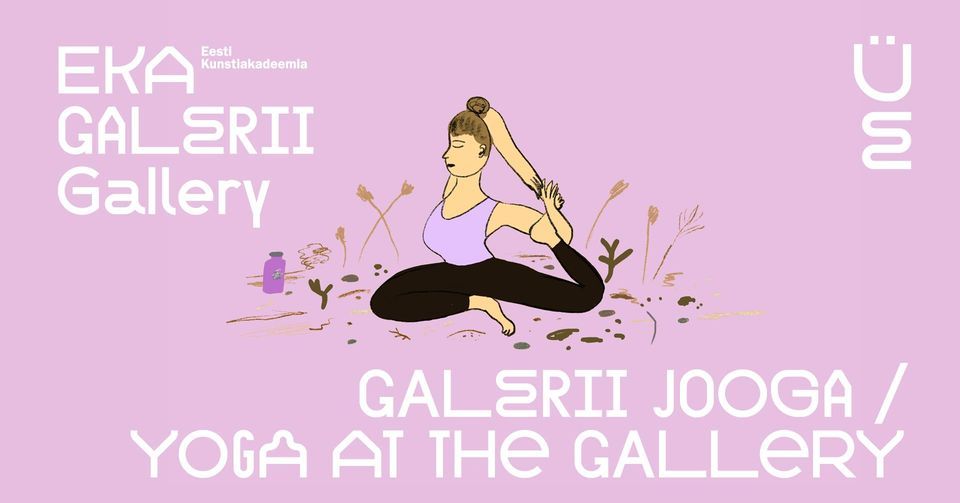 Galerii jooga \/ Yoga in the gallery