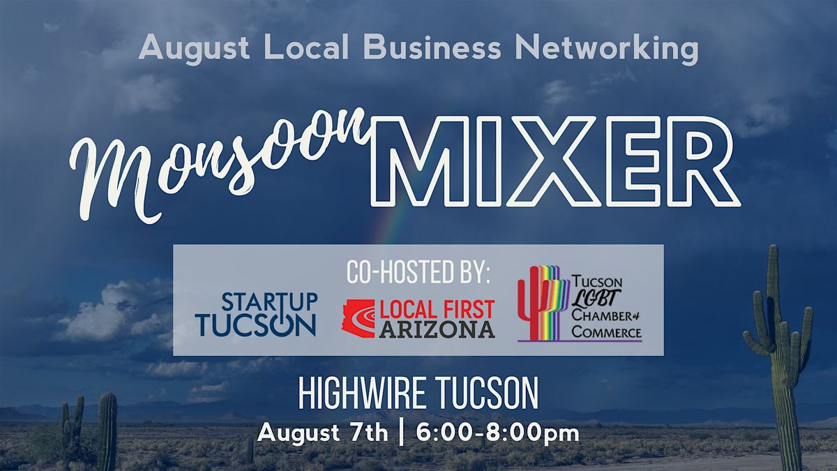 Monsoon Mixer at Highwire Tucson