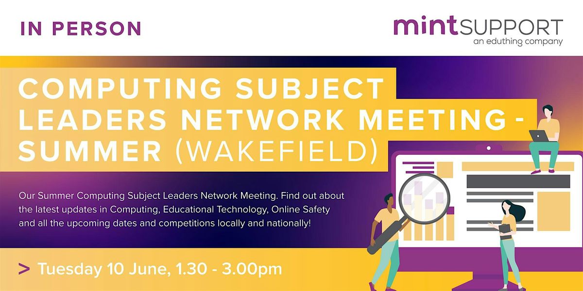 Computing Subject Leaders Network Meeting - Summer (Wakefield)