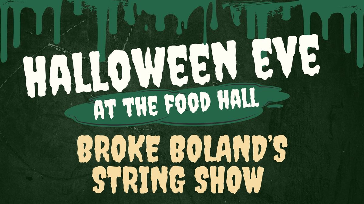 Halloween Eve Party featuring Broke Boland's String Show