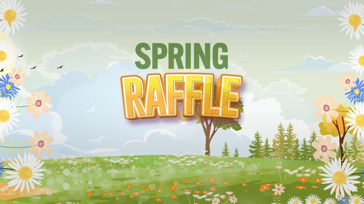 Spring Raffle