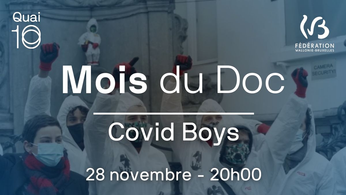 Mois du Doc - Covid Boys (en pr\u00e9sence de l'\u00e9quipe)