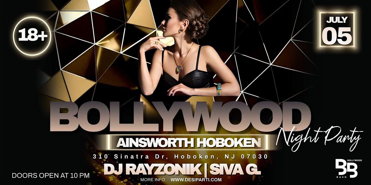 July 4th Weekend Bollywood Night @ Ainsworth, Hoboken, NJ