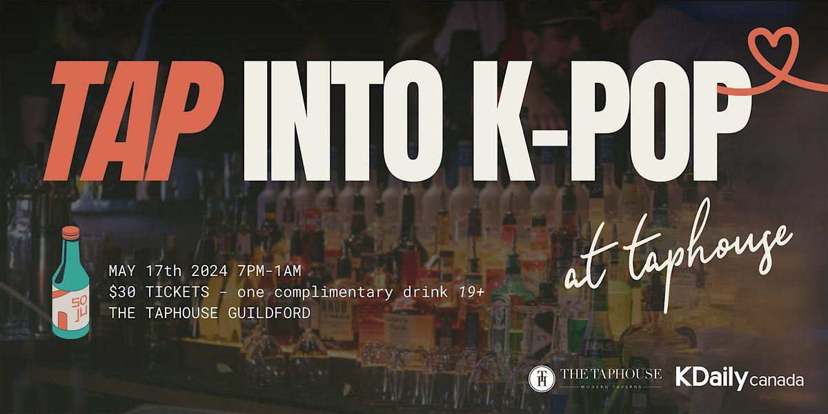 Tap into K-pop at Taphouse