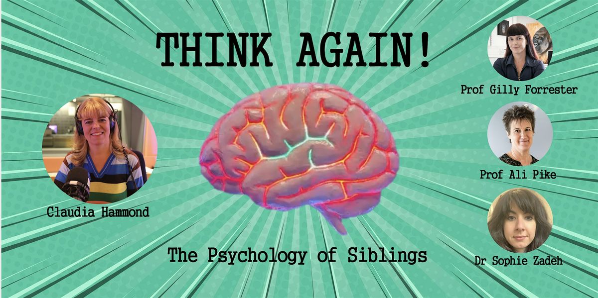 Think Again- The Psychology Of Siblings