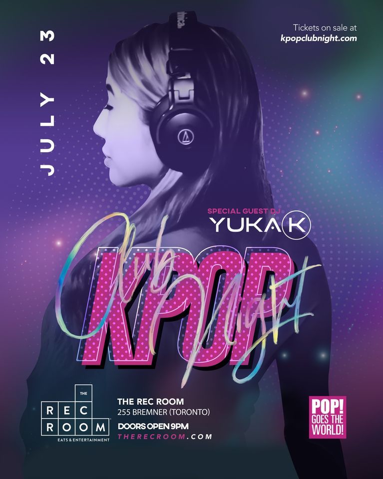 Kpop Club Night in Toronto - July 23 at The Rec Room