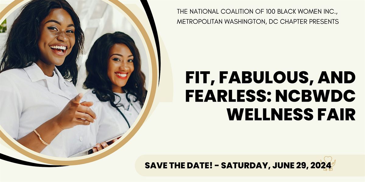 FIT, FABULOUS, AND FEARLESS - NCBWDC WELLNESS FAIR
