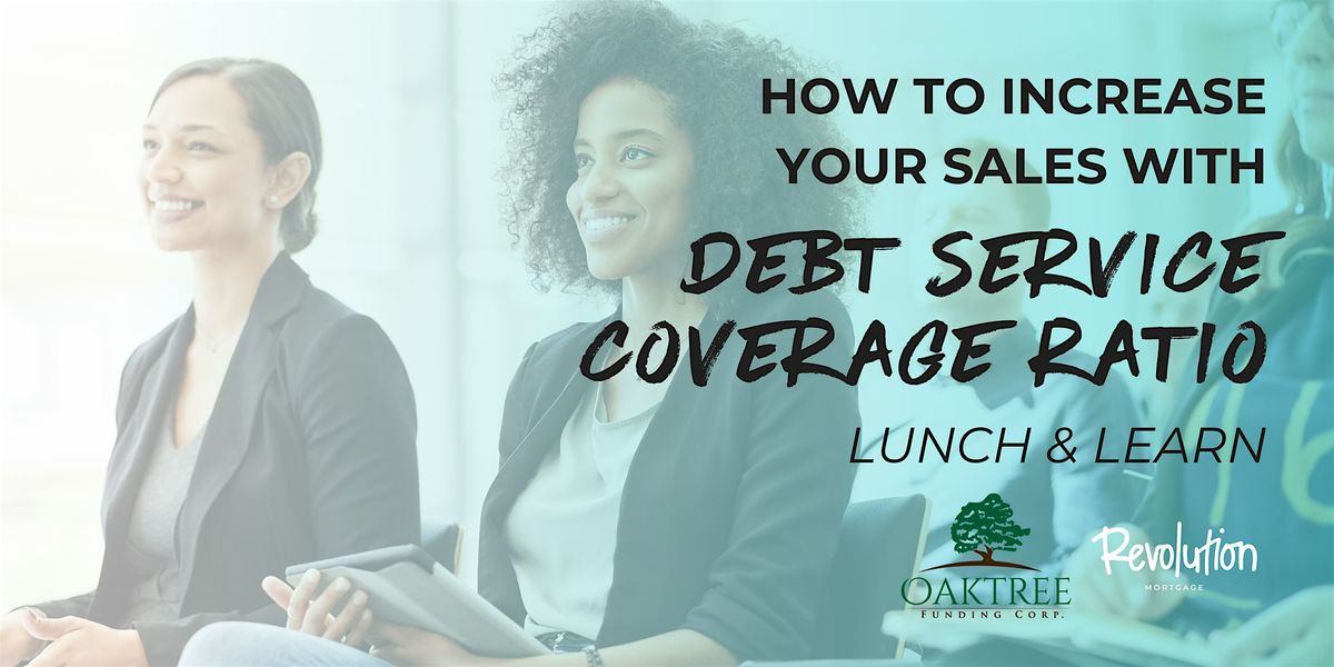 How to Increase Your Sales with DSCR - Lunch and Learn!