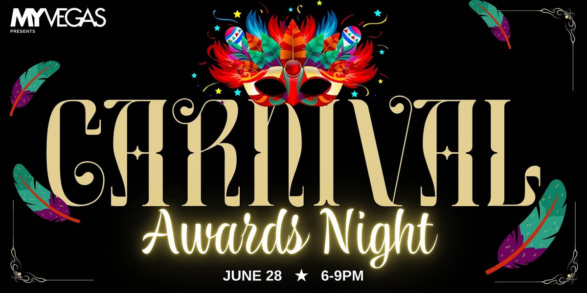 MYVEGAS Presents: CARNIVAL Awards Night
