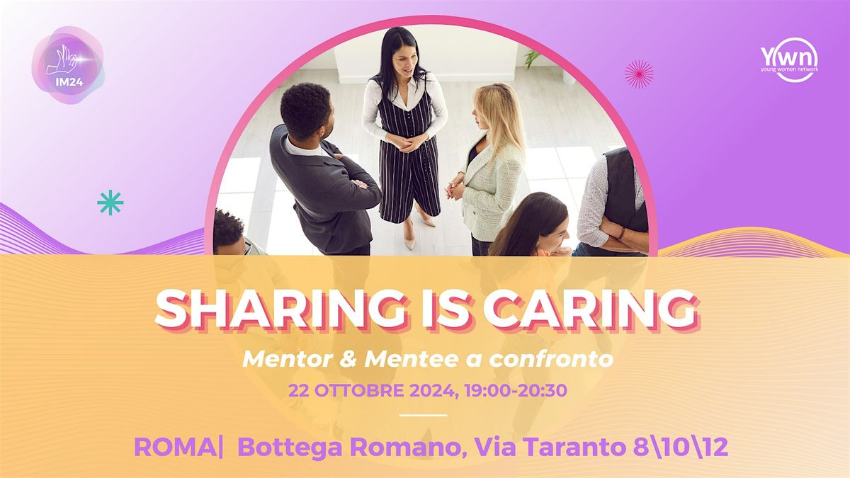 Sharing is caring - Mentor e Mentee a confronto